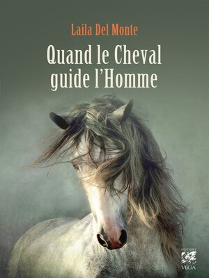 cover image of Quand le cheval guide l'homme